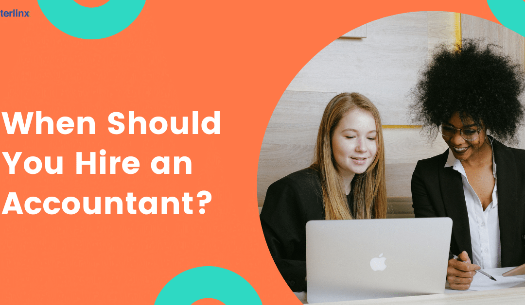 When Should You Hire an Accountant?