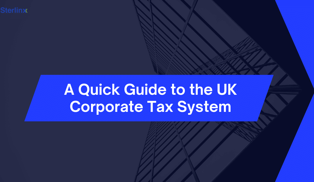 A Quick Guide to the UK Corporate Tax System
