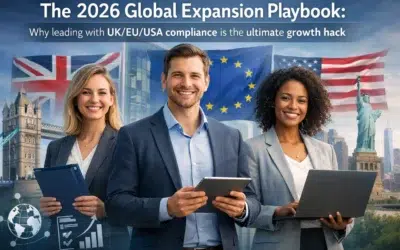 The 2026 Global Expansion Playbook: Why leading with UK/EU/USA compliance is the ultimate growth hack