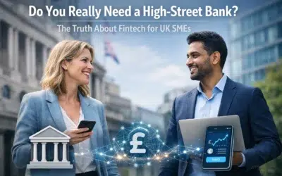 Do You Really Need a High-Street Bank? The Truth About Fintech for UK SMEs