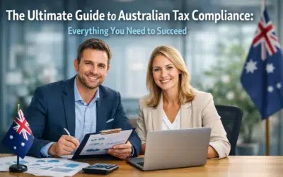 The Ultimate Guide to Australian Tax Compliance: Everything You Need to Succeed
