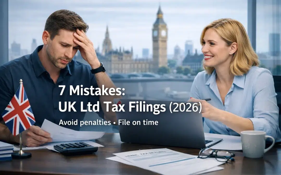7 Mistakes You’re Making with UK Limited Company Tax Filings in 2026 (and How to Fix Them)