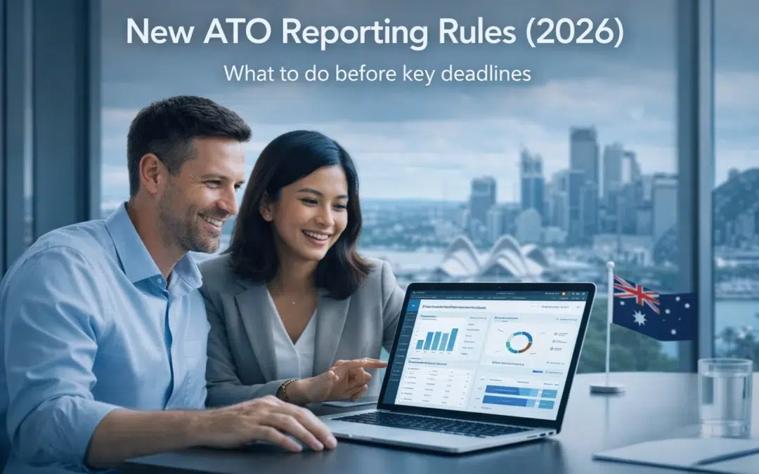 Why Everyone Is Talking About the New ATO Reporting Rules (And You Should Too)