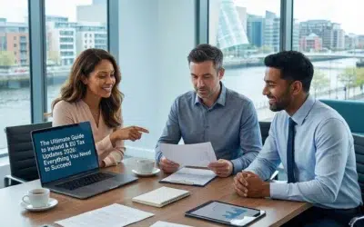 The Ultimate Guide to Ireland & EU Tax Updates 2026: Everything You Need to Succeed